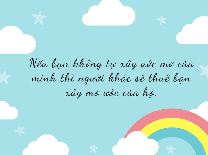 Những Câu Nói Hay Về Ước Mơ Của Người Nổi Tiếng