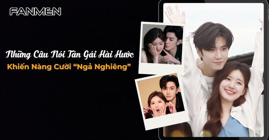 Những Câu Nói Tán Gái Để Đổ Nhất Gallery 2