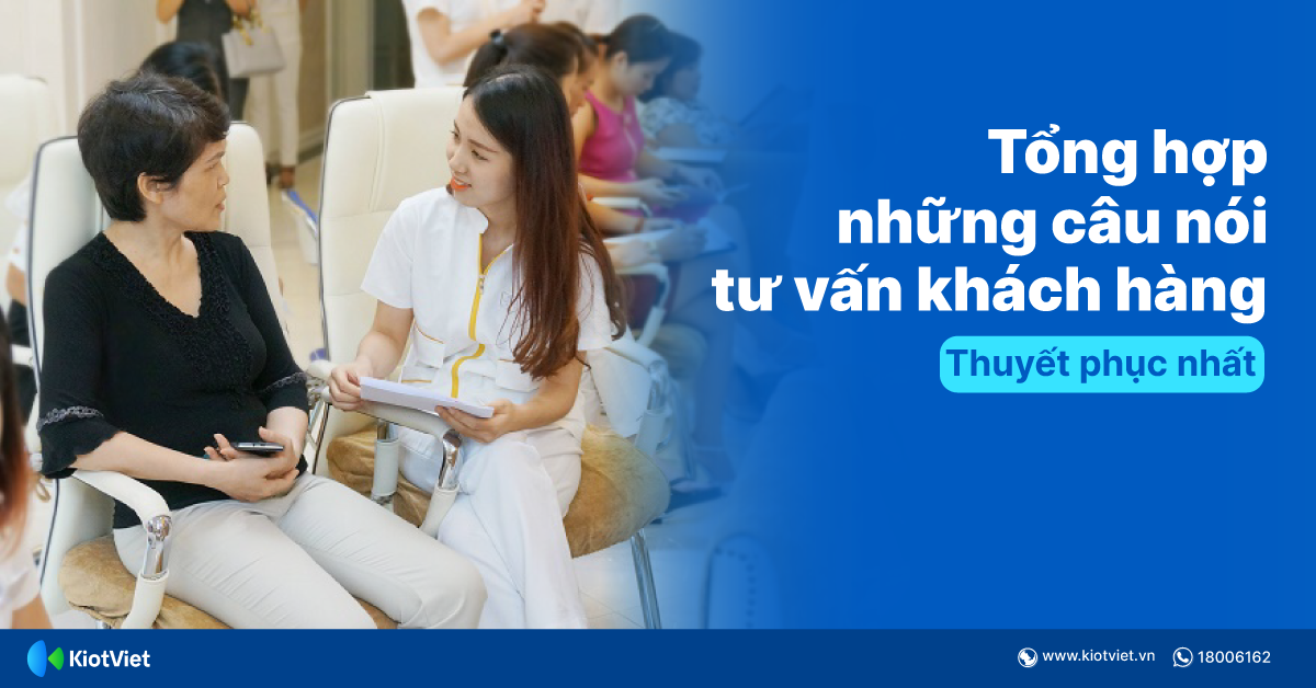 Những Câu Nói Tư Vấn Khách Hàng Hiệu Quả