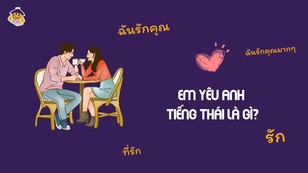 Những Câu Tiếng Thái Hay Về Tình Yêu