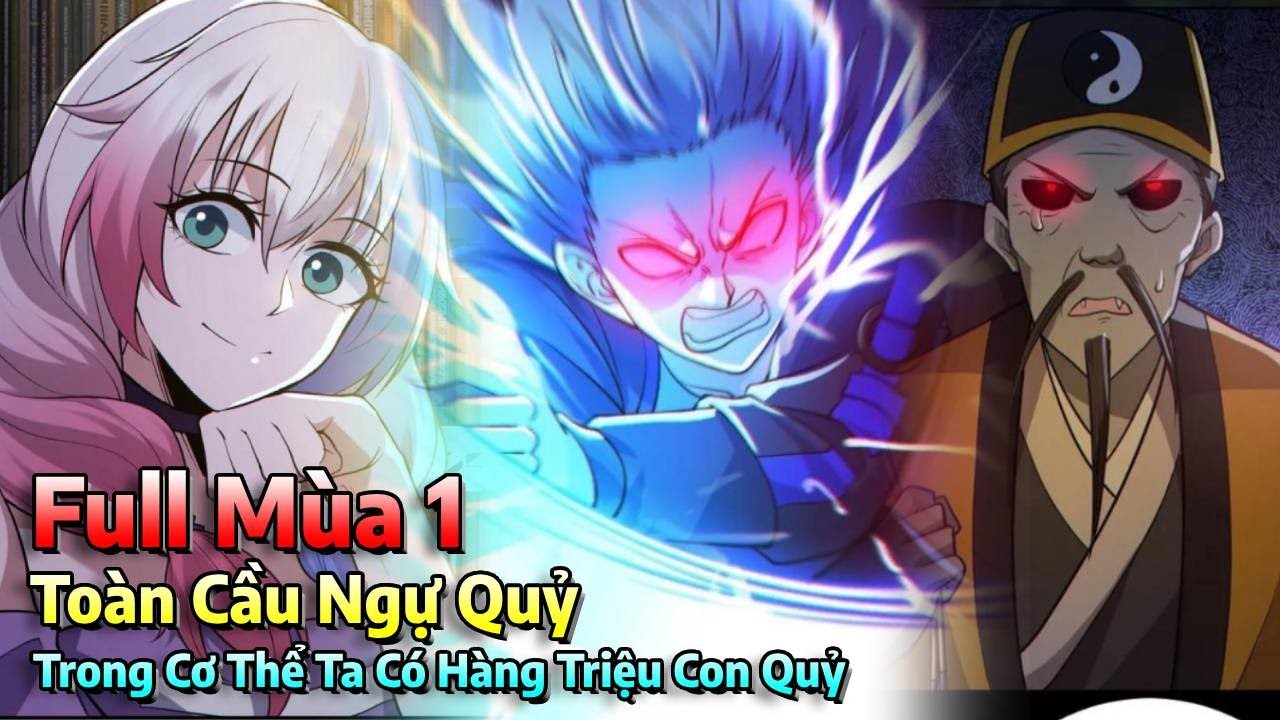 Truyện Toàn Cầu Ngự Quỷ - Review chi tiết, hấp dẫn Gallery 2