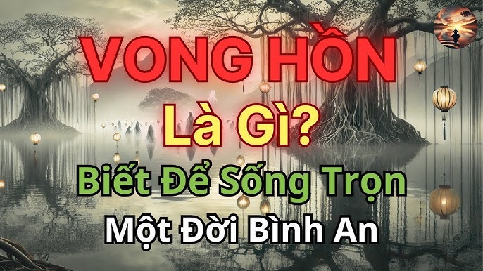 Vong Hồn Là Gì? Gallery 2
