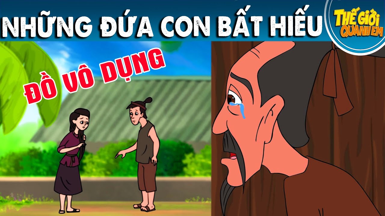 Những đứa con bất hiếu: Nguyên nhân, hậu quả và cách giải quyết