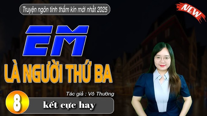 Truyện Em Là Người Thứ Ba Gallery 1