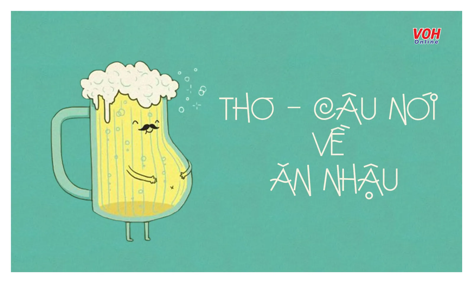 Thơ Về Nhậu: Những Câu Thơ Hay Về Bạn Bè, Tình Cảm Và Cuộc Sống Gallery 2