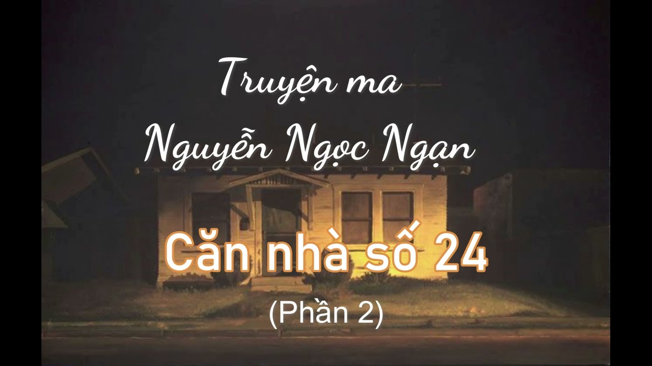 Truyện Ma Căn Nhà Số 24 Gallery 2