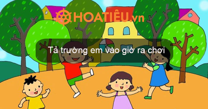 Tả giờ ra chơi lớp 5 ngắn Gallery 2