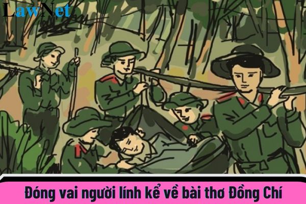Bài thơ Đồng Chí - Kể lại từ góc nhìn người lính Gallery 1