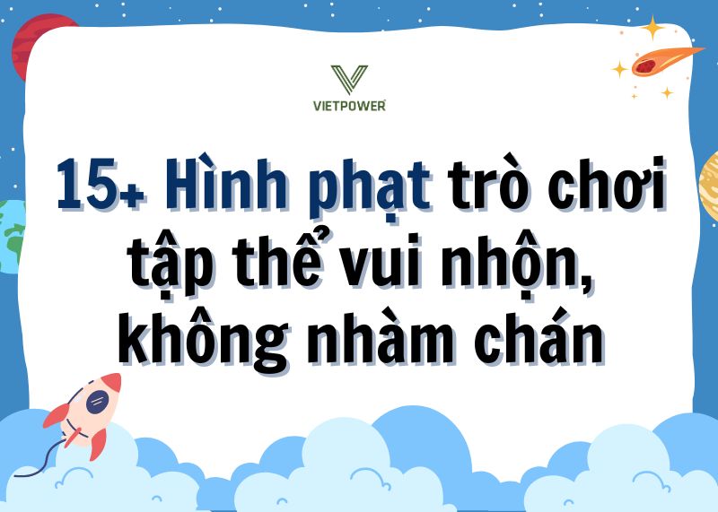 Những Hình Phạt Hài Hước Cho Bạn Bè