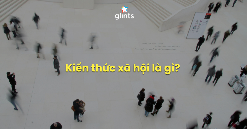 Những Kiến Thức Cần Biết Về Xã Hội