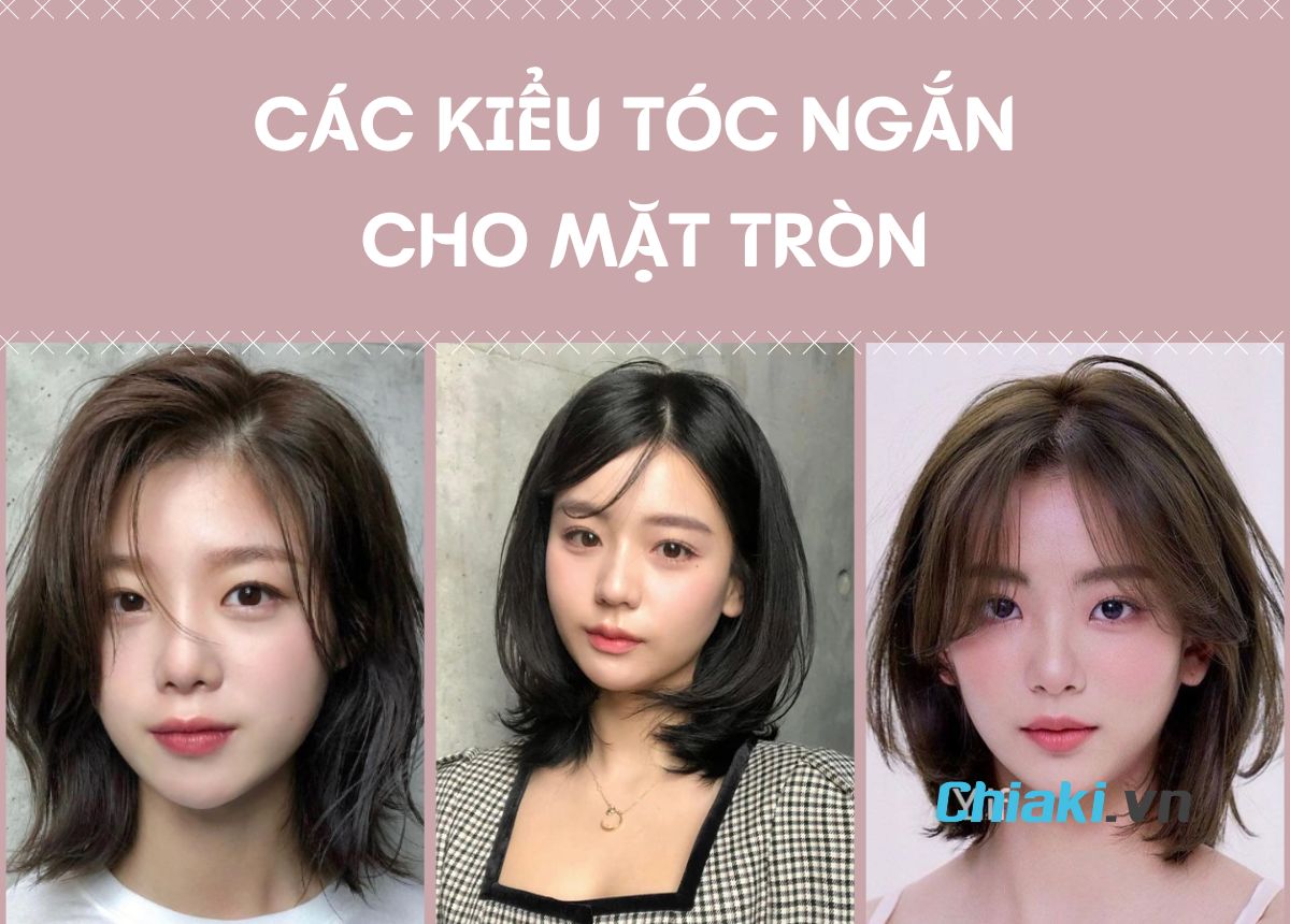 Kiểu Tóc Ngắn Nào Phù Hợp Với Gương Mặt Tròn? Gallery 1