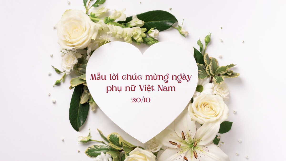 Thơ Chúc 20/10 Hay Nhất - Lời Chúc Ngọt Ngào Tặng Người Phụ Nữ Bạn Yêu Thương Gallery 2