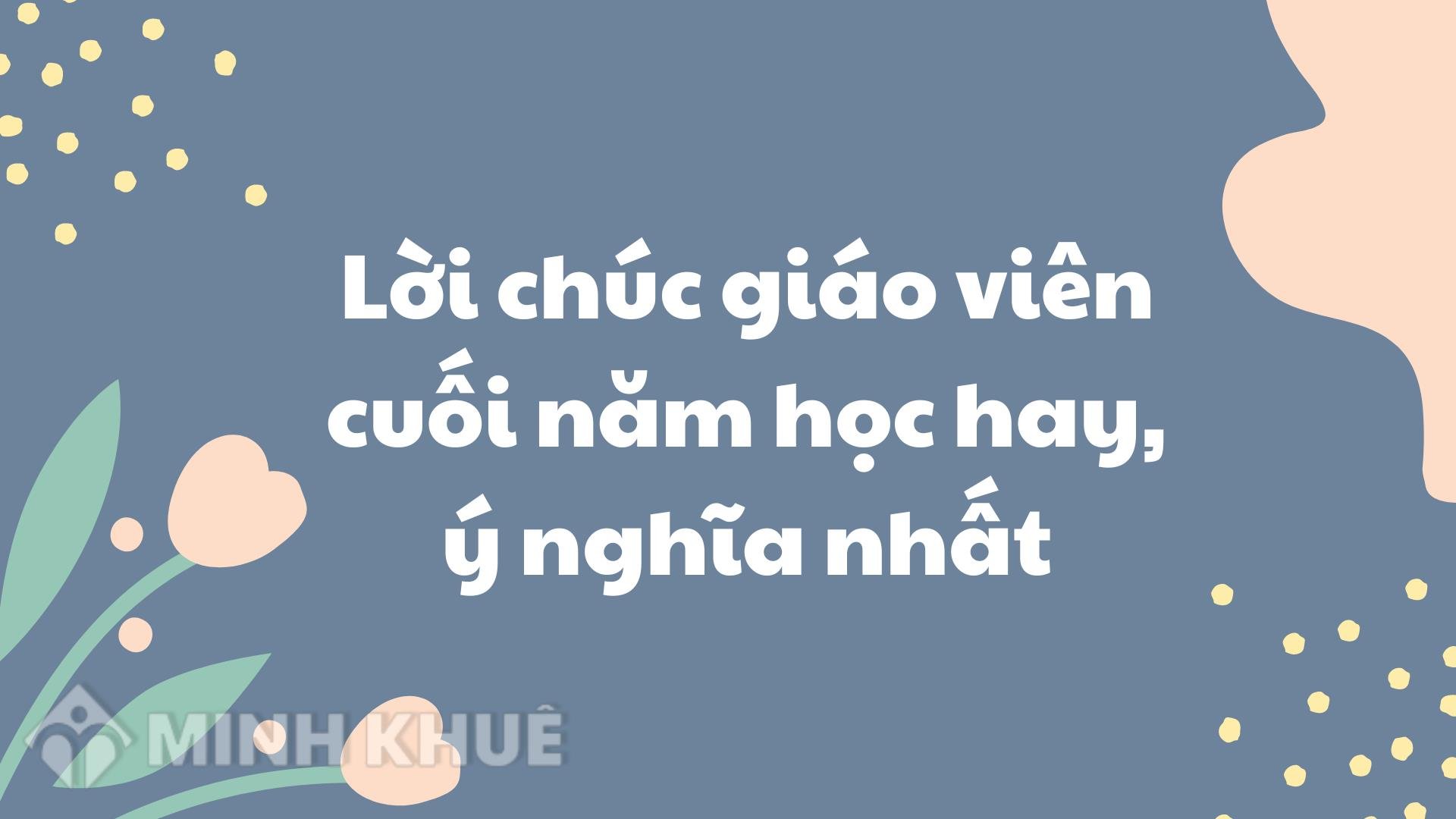 Những Lời Chúc Cuối Năm Học Hay và Ý Nghĩa Nhất