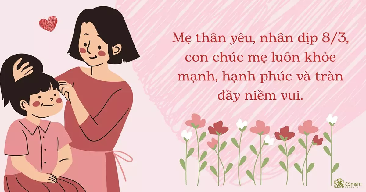 Những Lời Chúc 8/3 Hay Nhất Dành Cho Mẹ Gallery 1