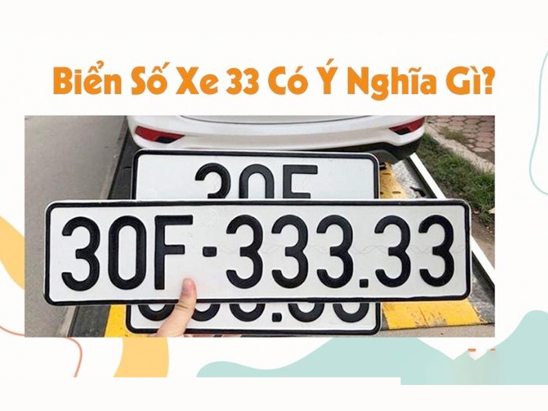 Biển số xe đuôi 33 có ý nghĩa gì? Gallery 2