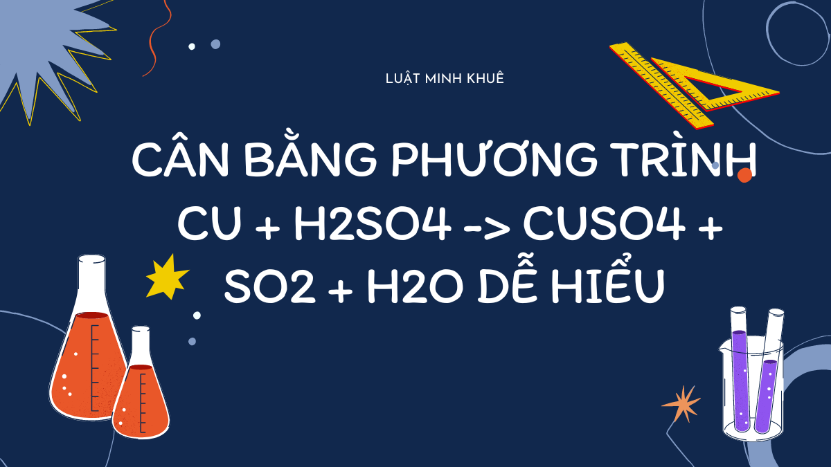 Cu + H2SO4 đặc nóng: Phương trình phản ứng cân bằng Gallery 2