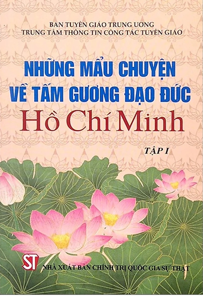 Những Mẩu Chuyện Về Tấm Gương Đạo Đức Hồ Chí Minh