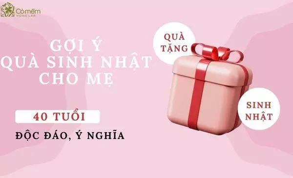Quà sinh nhật cho mẹ 40 tuổi rẻ nhưng ý nghĩa dành cho học sinh Gallery 1