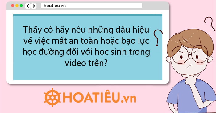 Nguyên nhân mất an toàn và bạo lực học đường đối với học sinh và thầy cô