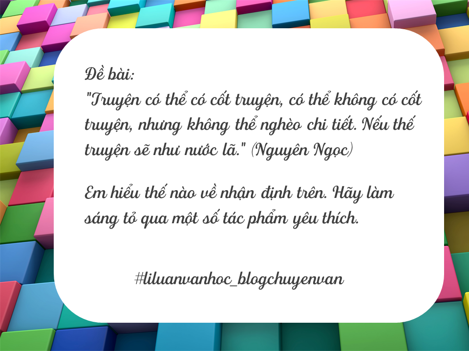 Những Nhận Định Hay Về Chi Tiết Trong Tác Phẩm Văn Học