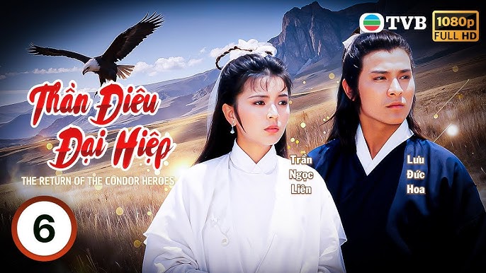 Thần Điêu Đại Hiệp: Cốt truyện, nhân vật và sức hút bất diệt Gallery 2