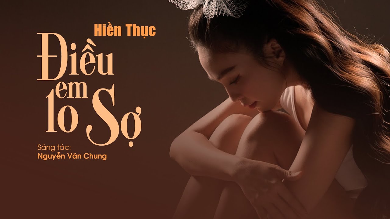 Hiền Thục Điều Em Lo Sợ Gallery 1