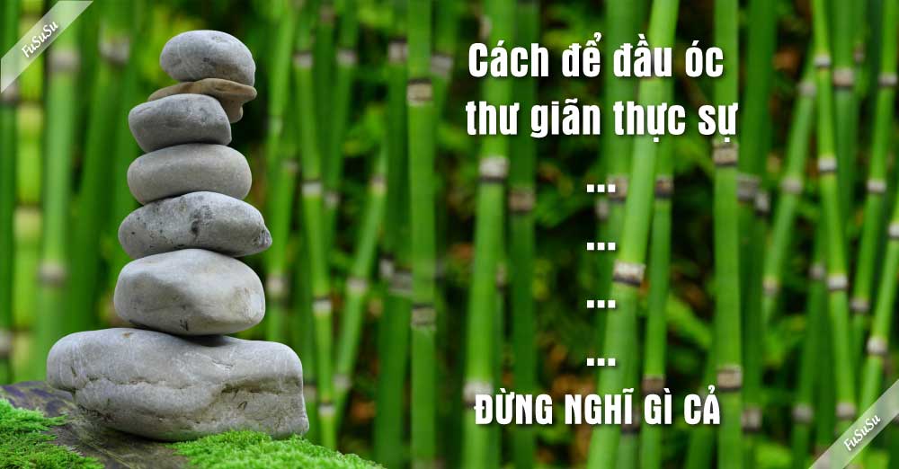 Cách Để Thư Giãn Đầu Óc Gallery 1