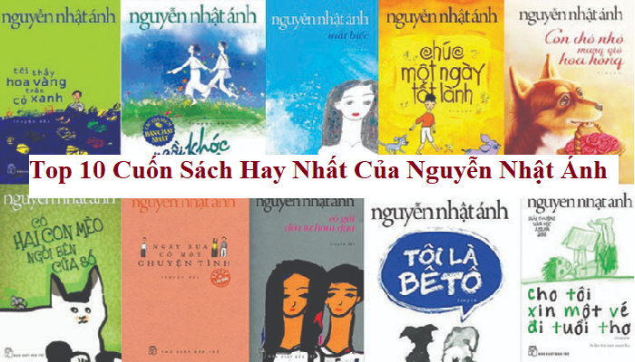 Những Quyển Sách Hay Của Nguyễn Nhật Ánh