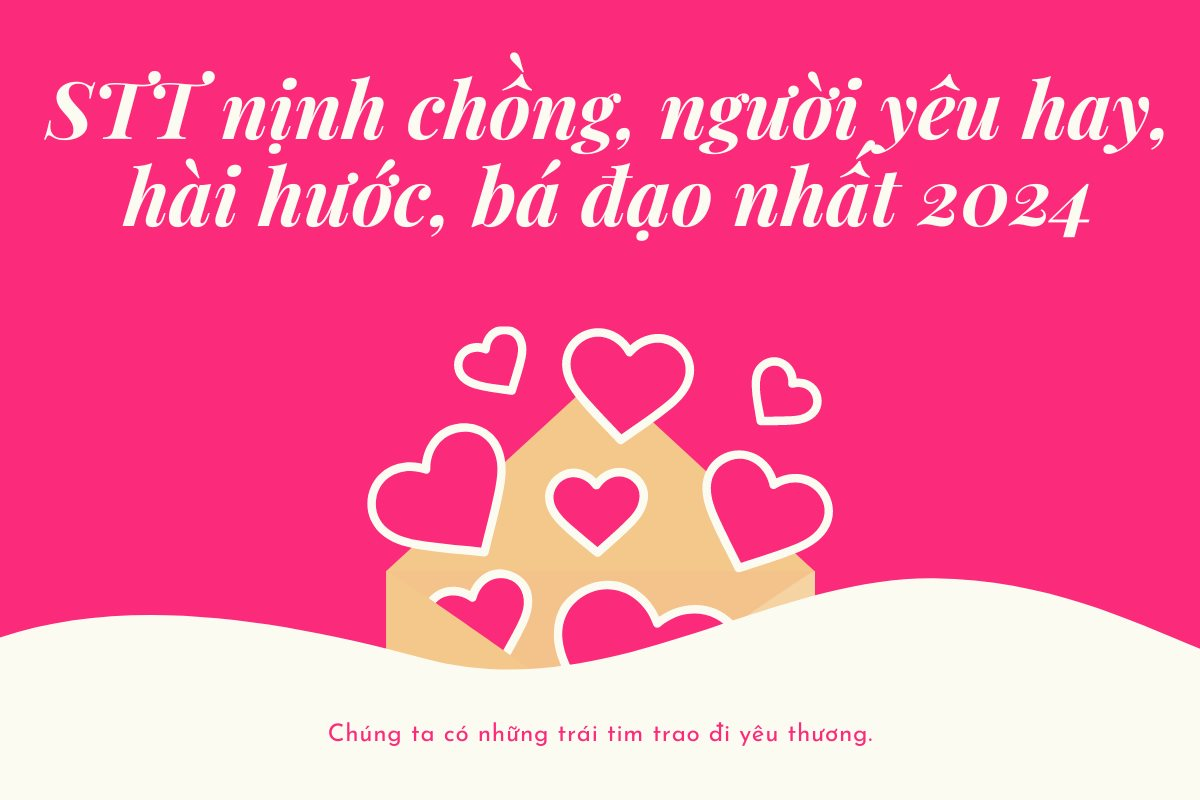 STT Yêu Chồng Hài Hước: Những Câu Nói "Đốn Tim" Vợ Yêu Gallery 1