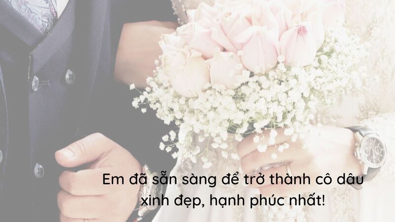 STT sắp lấy chồng: Những tâm sự, cảm xúc và lời chúc ý nghĩa Gallery 2