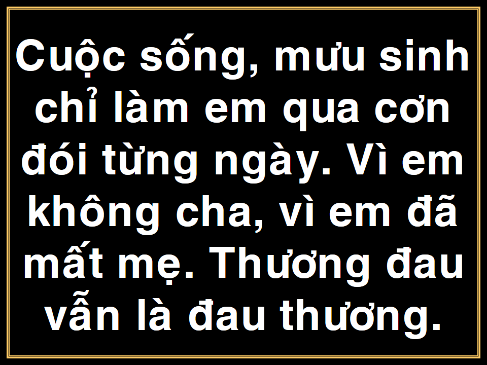 Vì em không cha vì em đã mất mẹ Gallery 1