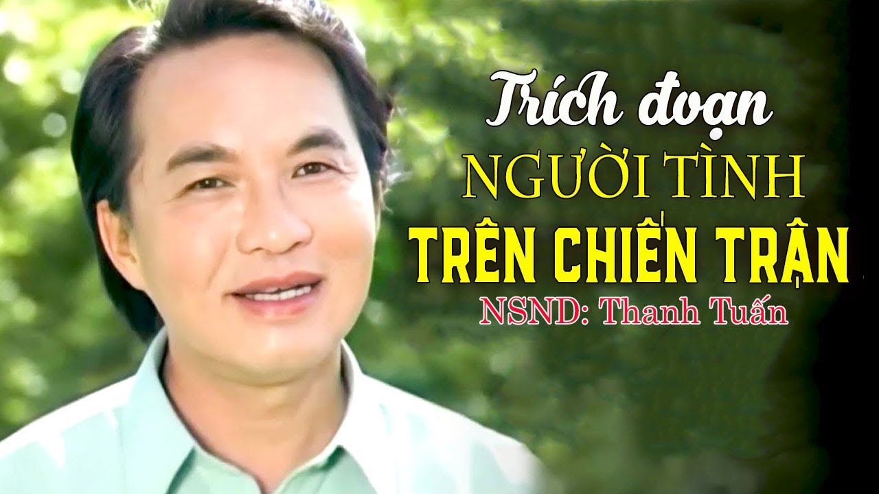 Trích đoạn Người Tình Trên Chiến Trận Thanh Tuấn Gallery 1