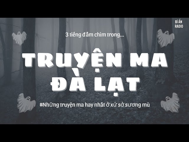 Truyện Ma Đà Lạt - Khám Phá Những Câu Chuyện Kỳ Bí Đêm Đà Lạt Gallery 1