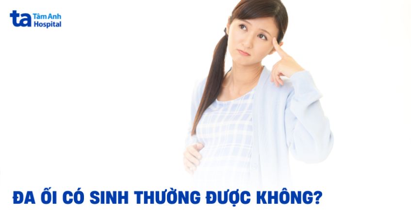 Dư ối có sinh thường được không? Gallery 1