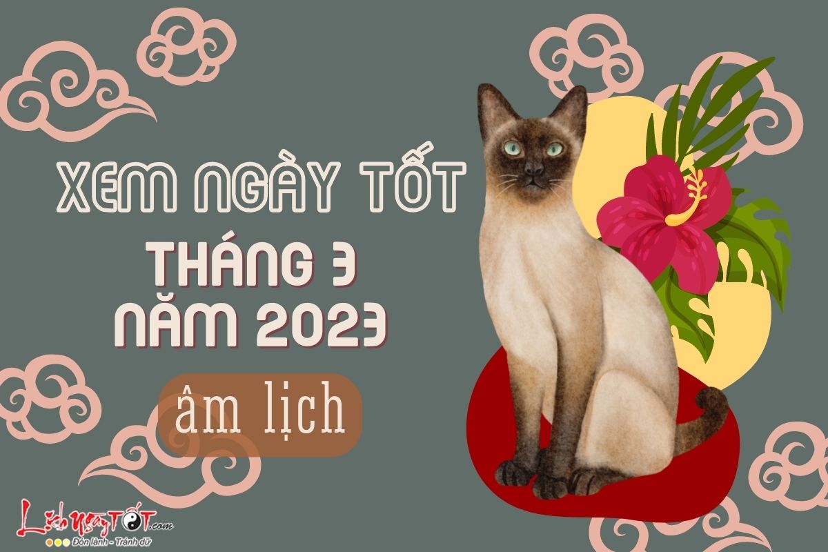 Ngày Tốt Xấu Tháng 3/2023 - Lịch Vạn Niên Chính Xác Gallery 2