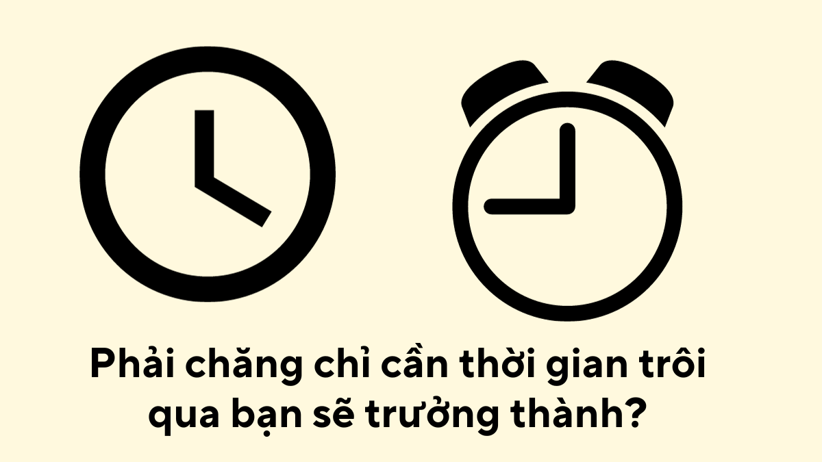 Chỉ cần thời gian trôi qua bạn sẽ trưởng thành? Gallery 2