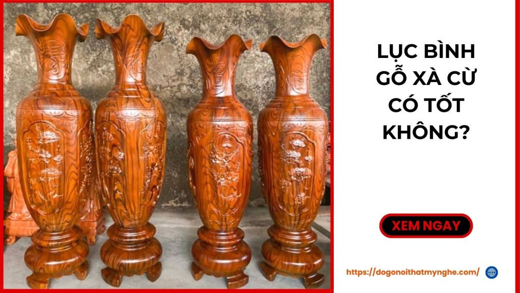 Lục bình gỗ xà cừ có tốt không? Gallery 2