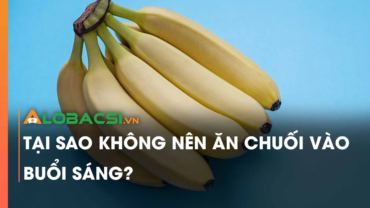 Sáng Sớm Ăn Chuối Có Tốt Không? Gallery 2