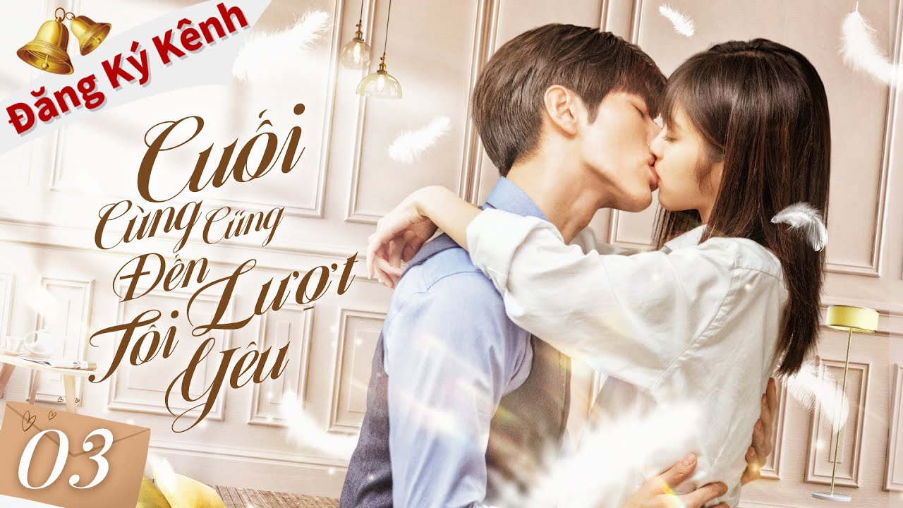 Cuối cùng cũng đến lượt tôi yêu lồng tiếng Gallery 2