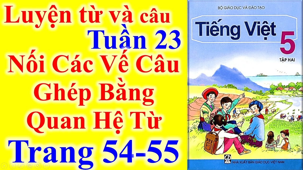 Nối các vế câu ghép bằng quan hệ từ trang 54