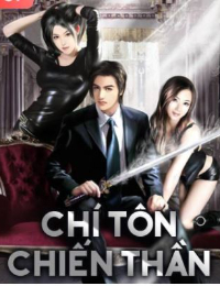 Chí Tôn Chiến Thần - Giang Sách Truyện Full Gallery 1