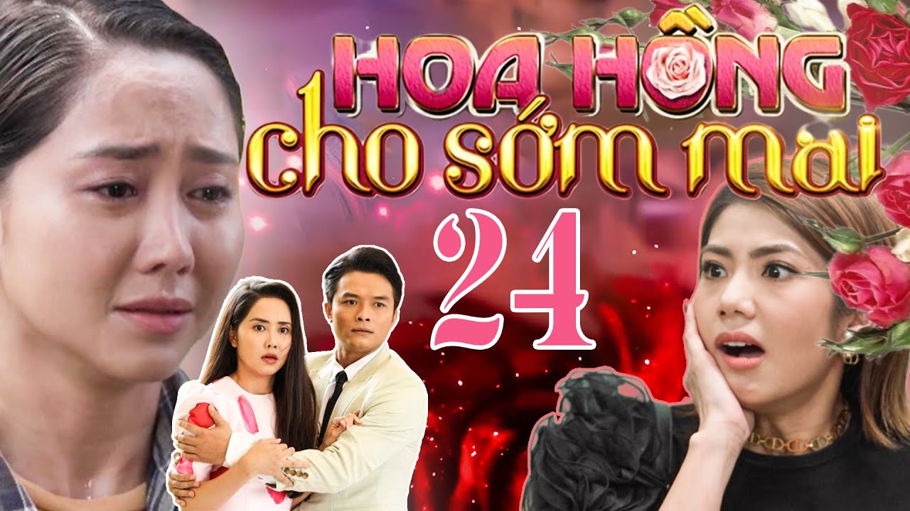 Hoa Hồng Sớm Mai Tập 24 Gallery 1