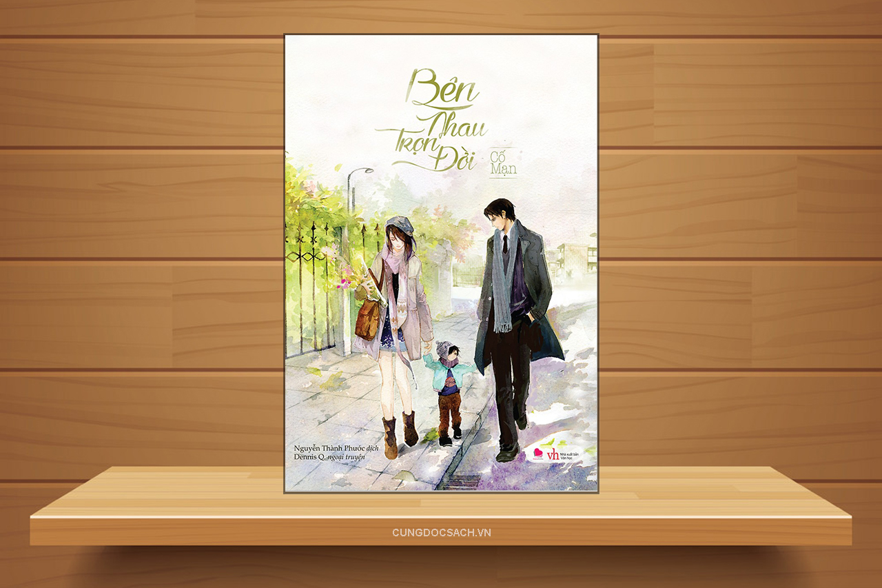 Bên Nhau Trọn Đời Tiểu Thuyết Gallery 1