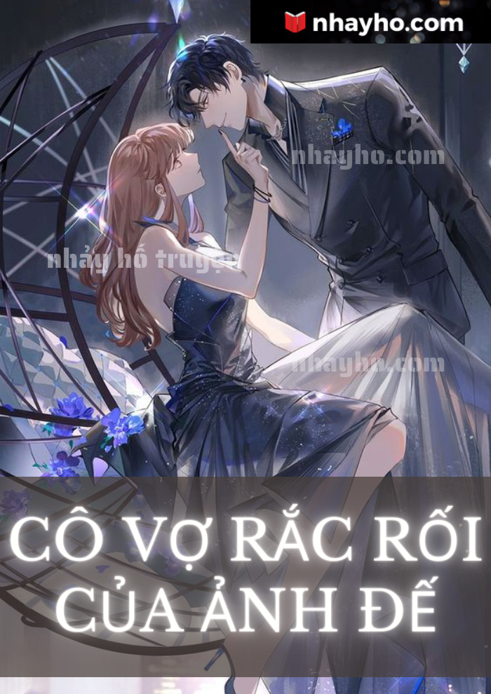 Cô Vợ Rắc Rối Của Ảnh Đế Gallery 1