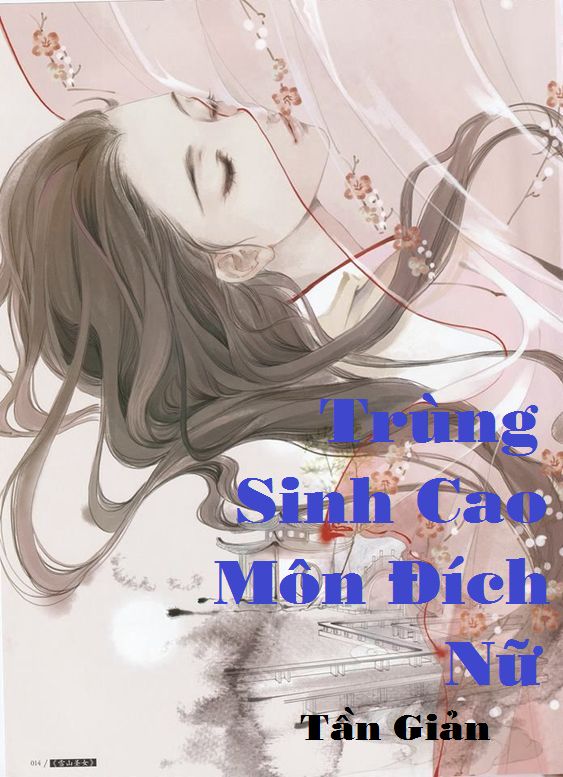 Truyện Trùng Sinh Cao Môn Đích Nữ: Review, Review, Review Gallery 1