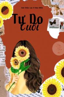 Truyện Tự Do Cuối: Review và Tổng Hợp Thông Tin Gallery 1