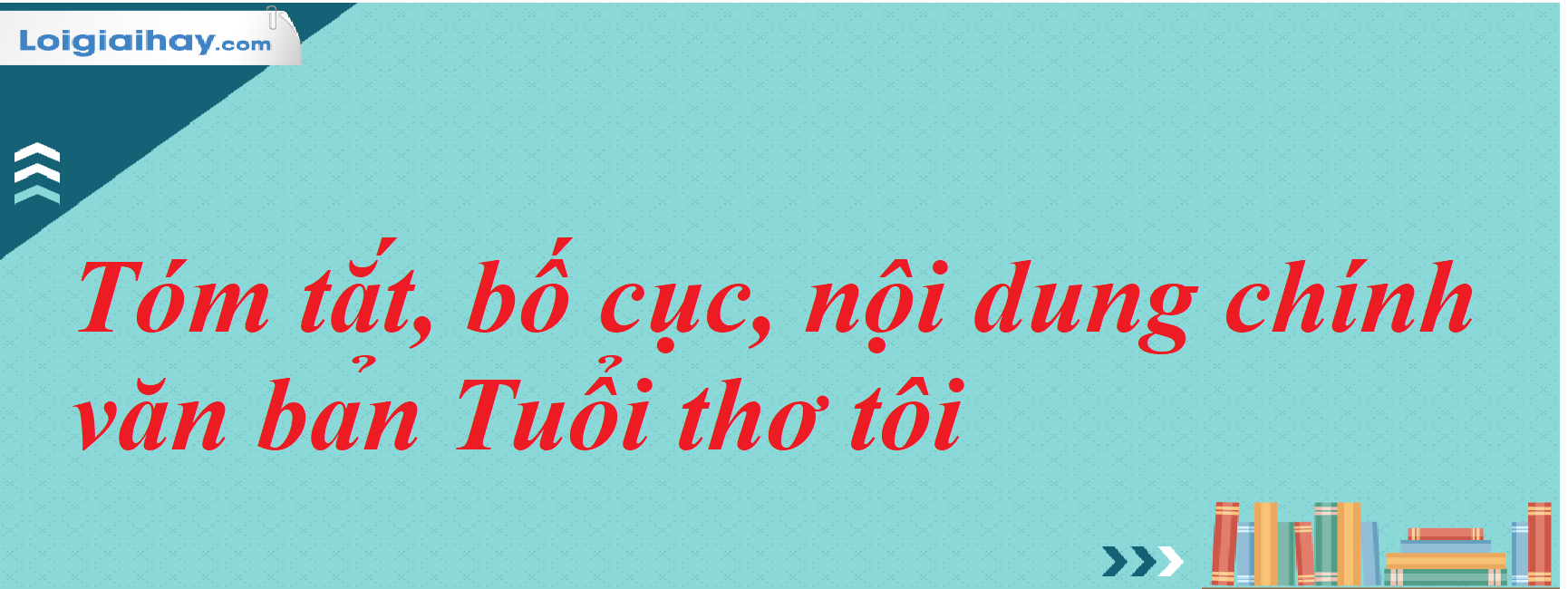 Tóm tắt Văn bản Tuổi thơ tôi Gallery 1