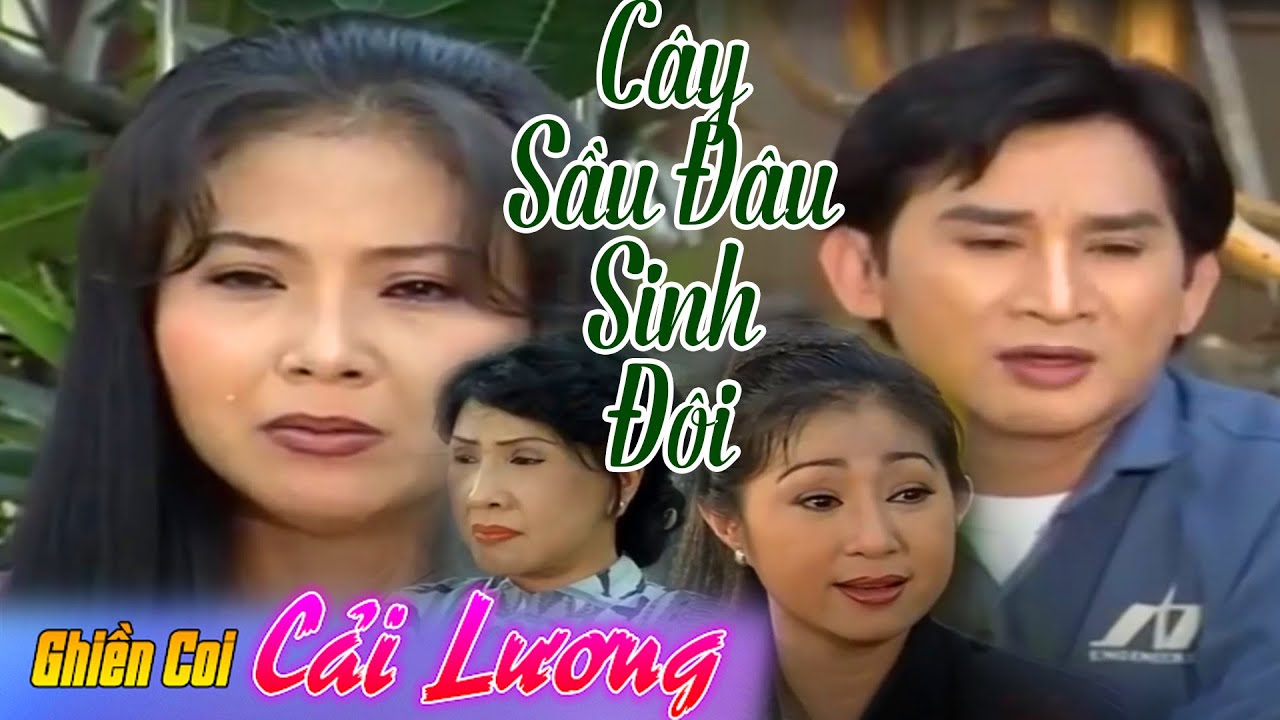 Cải Lương Cây Sầu Đâu Sinh Đôi Gallery 1