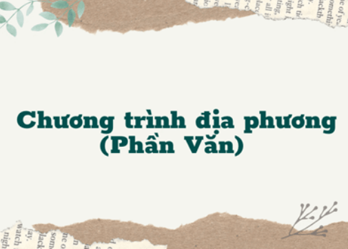 Chương trình địa phương phần văn là gì? Gallery 1