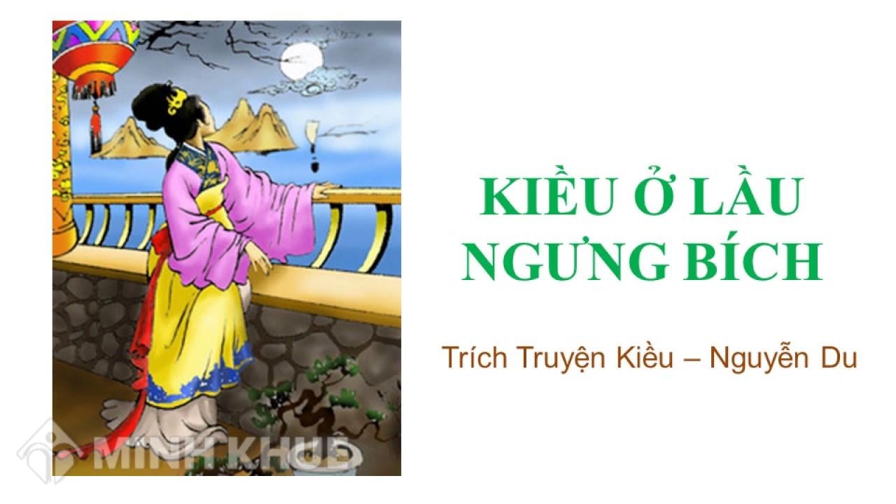 Kiều ở Lầu Ngưng Bích: Tâm sự của một người con gái tài sắc Gallery 2